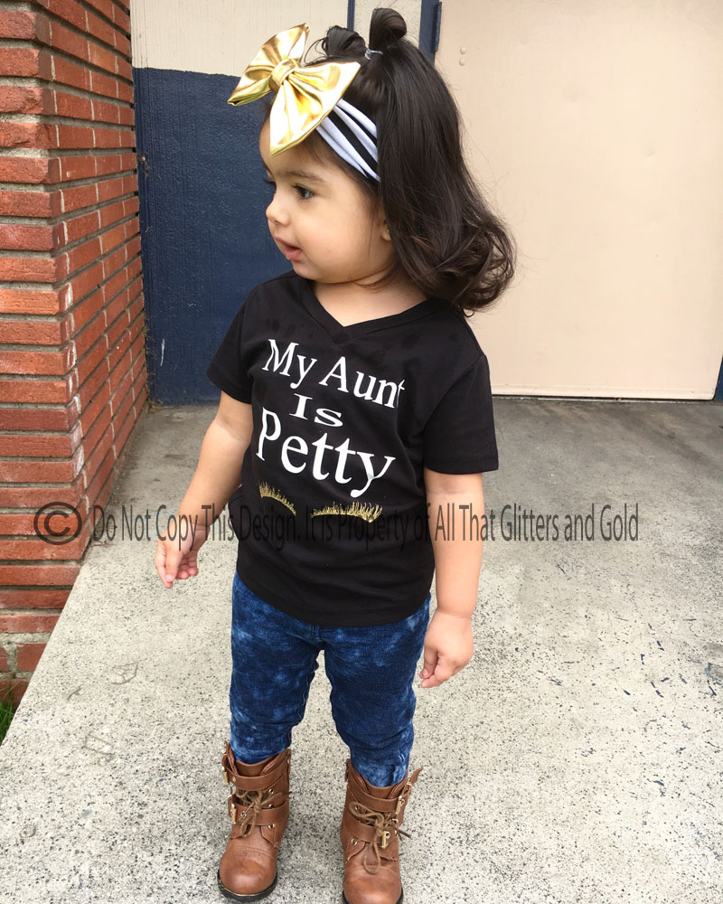 Black, White and Gold My Aunt Is Petty Shirt or Outfit