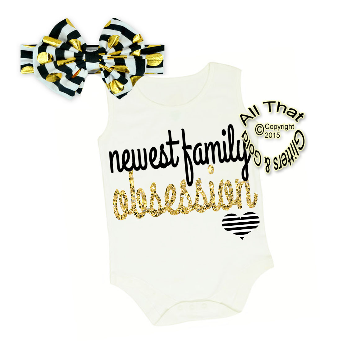 Black, White and Gold Glitter Newest Family Obsession Shirt or Outfit