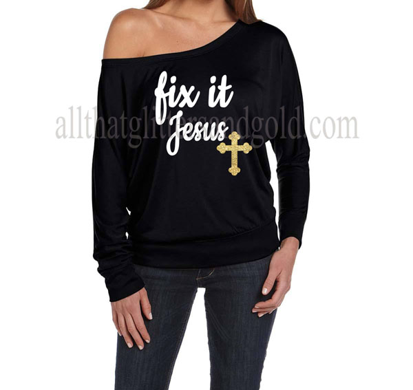 Cute Off The Shoulder Fix It Jesus Shirts For Women